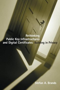 Rethinking Public Key Infrastructures and Digital Certificates - Brands, Stefan