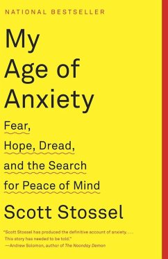 My Age of Anxiety - Stossel, Scott