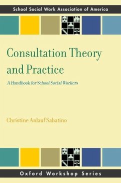 Consultation Theory and Practice - Sabatino, Christine Anlauf