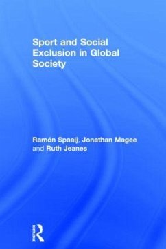 Sport and Social Exclusion in Global Society - Spaaij, Ramón; Magee, Jonathan; Jeanes, Ruth