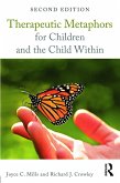 Therapeutic Metaphors for Children and the Child Within