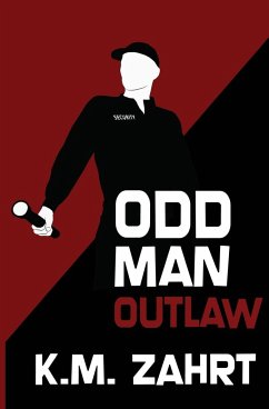 Odd Man Outlaw - Zahrt, K M