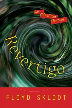 Revertigo: An Off-Kilter Memoir - Skloot, Floyd