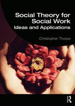 Social Theory for Social Work - Tomes, Robert R. (National Geospatial-Intelligence Agency, USA)