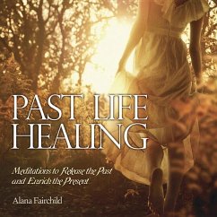 Past Life Healing - Fairchild, Alana