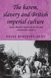 The harem, slavery and British imperial... - Bild 1