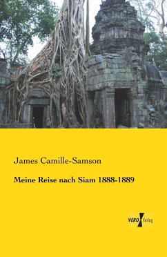 Meine Reise nach Siam 1888-1889 - Camille-Samson, James