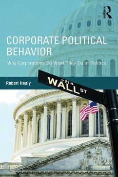 Corporate Political Behavior - Healy, Robert