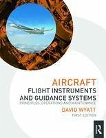 Aircraft Flight Instruments and Guidance Systems - Wyatt, David
