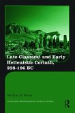 Late Classical and Early Hellenistic Corinth, 338-196 BC