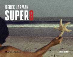 Derek Jarman Super 8 - Mackay, James