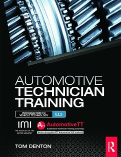 Automotive Technician Training: Entry Level 3 - Denton, Tom (Technical Consultant, Institute of the Motor Industry (