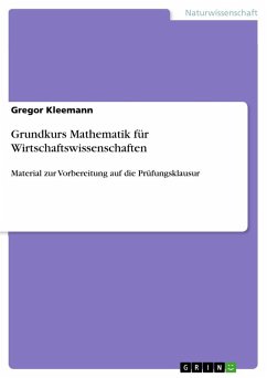 Grundkurs Mathematik für Wirtschaftswissenschaften - Kleemann, Gregor