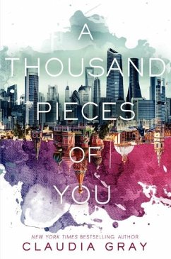 A Thousand Pieces of You - Gray, Claudia