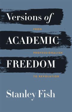 Versions of Academic Freedom - Fish, Stanley