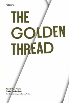 The Golden Thread and other Plays - Carballido, Emilio