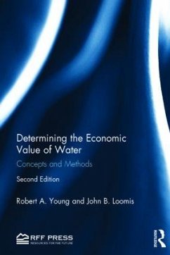 Determining the Economic Value of Water - Young, Robert A; Loomis, John B