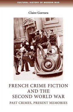 French Crime Fiction and the Second World War - Gorrara, Claire