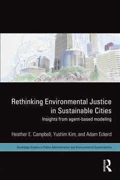 Rethinking Environmental Justice in Sustainable Cities - Campbell, Heather E; Kim, Yushim; Eckerd, Adam M