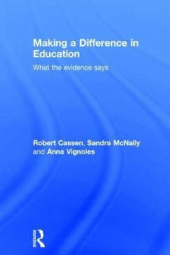 Making a Difference in Education - Cassen, Robert; McNally, Sandra; Vignoles, Anna