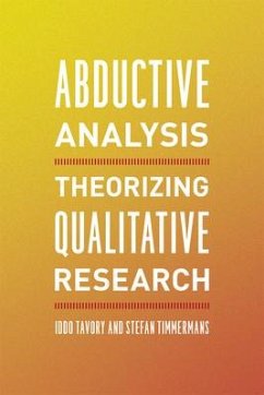 Abductive Analysis - Tavory, Iddo; Timmermans, Stefan