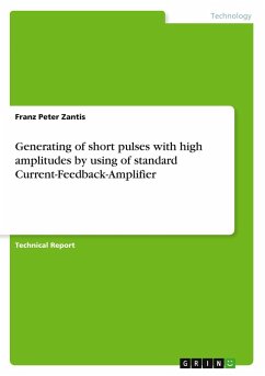 Generating of short pulses with high amplitudes by using of standard Current-Feedback-Amplifier