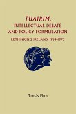 Tuairim, intellectual debate and policy formulation