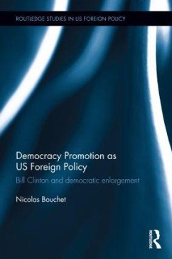Democracy Promotion as Us Foreign Policy - Bouchet, Nicolas