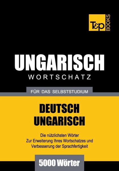 Wortschatz Deutsch-Ungarisch für das Selbststudium - 5000 Wörter (eBook, ePUB)