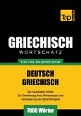 Wortschatz Deutsch-Griechisch für das Selbststudium - 7000 Wörter (eBook, ePUB)