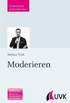 Moderieren (eBook, ePUB) - Tirok, Markus