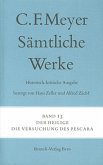 Der Heilige, Die Versuchung des Pescara / Sämtliche Werke. Historisch-kritische Ausgabe Bd.13