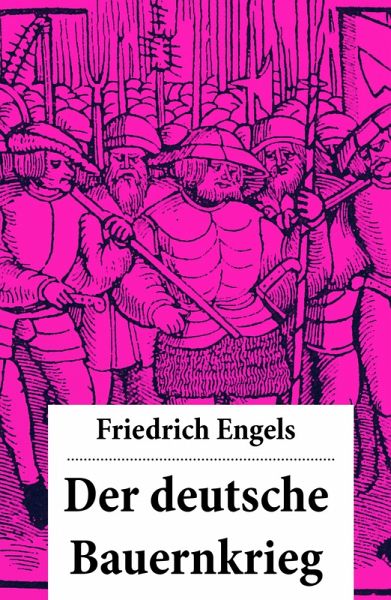 Der deutsche Bauernkrieg (eBook, ePUB) Der deutsche Bauernkrieg (eBook, ePUB)