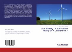 Our Identity : A Substantial Reality Or A Convention ?