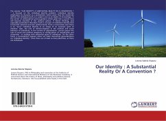 Our Identity : A Substantial Reality Or A Convention ? - Stuparu, Lorena-Valeria