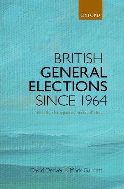 British General Elections Since 1964 (eBook, PDF) - Denver, David; Garnett, Mark
