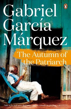 The Autumn of the Patriarch (eBook, ePUB) - Marquez, Gabriel Garcia