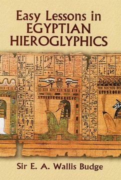 Easy Lessons in Egyptian Hieroglyphics (eBook, ePUB) - Budge, E. A. Wallis