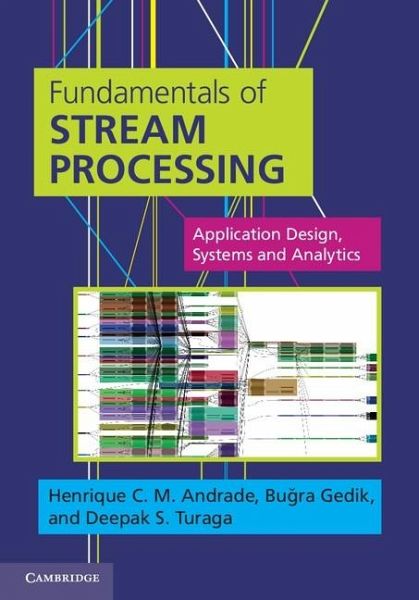 Fundamentals of Stream Processing (eBook, ePUB) Fundamentals of Stream Processing (eBook, ePUB)