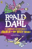 The Complete Adventures of Charlie and Mr Willy Wonka (eBook, ePUB) The Complete Adventures of Charlie and Mr Willy Wonka (eBook, ePUB)
