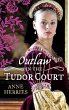 OUTLAW in the Tudor Court (eBook, ePUB) - Bild 1