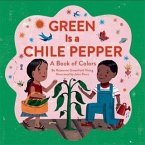 Green Is a Chile Pepper (eBook, ePUB)