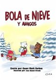 Bola de Nieve y Amigos (eBook, ePUB)