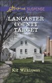 Lancaster County Target (Mills & Boon Love Inspired Suspense) (eBook, ePUB)