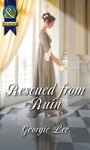 Rescued From Ruin (Mills & Boon Historical) (Scandal and Disgrace) (eBook, ePUB)