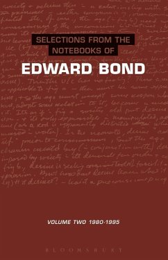 Selections from the Notebooks Of Edward Bond (eBook, PDF) - Bond, Edward