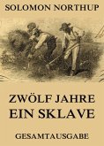 Zwölf Jahre Ein Sklave (eBook, ePUB)
