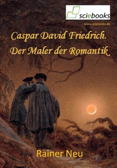 Caspar David Friedrich. (eBook, PDF) - Neu, Reiner