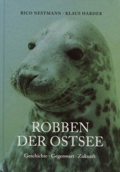 Robben der Ostsee - Nestmann, Rico;Harder, Klaus