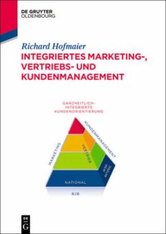 Integriertes Marketing-, Vertriebs- und Kundenmanagement - Hofmaier, Richard